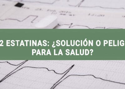 Estatinas: ¿Solución o peligro para la salud?